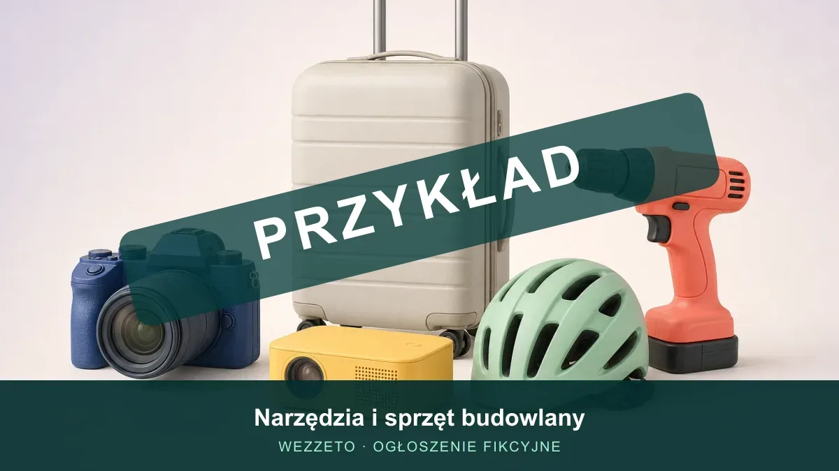 Ogłoszenie przykładowe: Narzędzia i sprzęt budowlany